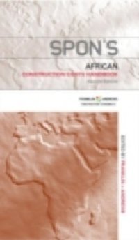 Spon`s African Construction Cost Handbook, Second Edition