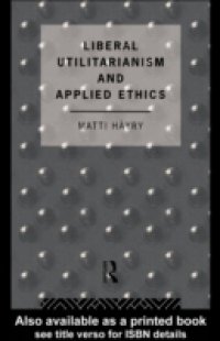 Liberal Utilitarianism and Applied Ethics