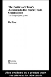 Politics of China`s Accession to the World Trade Organization