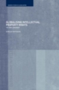 Globalising Intellectual Property Rights