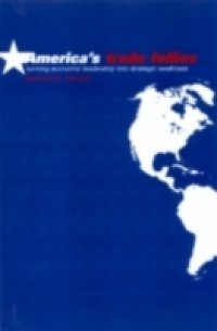 America`s Trade Follies