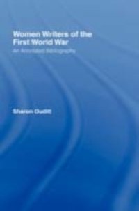 Women Writers of the First World War: An Annotated Bibliography