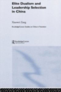 Elite Dualism and Leadership Selection in China