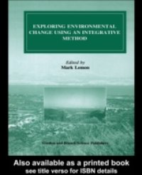 Exploring Environmental Change Using an Integrative Method