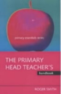 Primary Headteacher`s Handbook