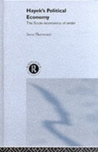 Hayek`s Political Economy