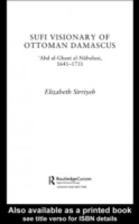 Sufi Visionary of Ottoman Damascus