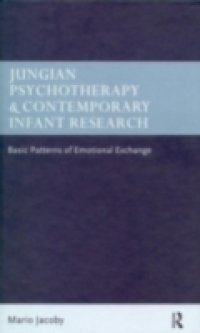 Jungian Psychotherapy and Contemporary Infant Research