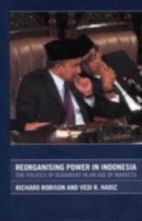 Reorganising Power in Indonesia