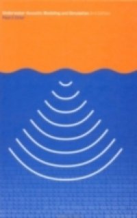 Underwater Acoustic Modelling and Simulation, Third Edition