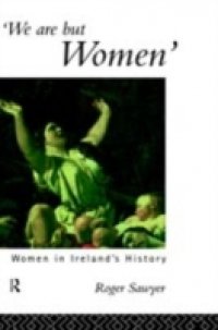 We Are But Women