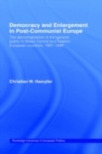 Democracy and Enlargement in Post-Communist Europe