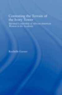 Contesting the Terrain of the Ivory Tower