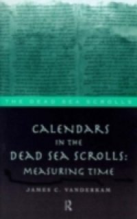 Calendars in the Dead Sea Scrolls