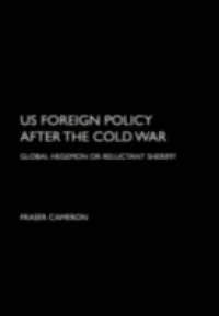 US Foreign Policy After the Cold War