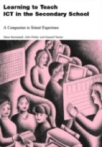 Learning to Teach ICT in the Secondary School
