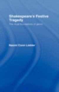 Shakespeare`s Festive Tragedy
