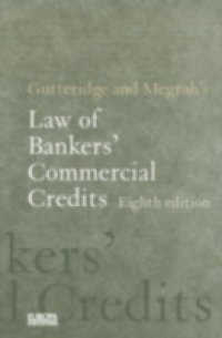 Gutteridge and Megrah`s Law of Bankers` Commercial Credits