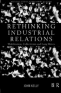 Rethinking Industrial Relations