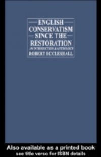 English Conservatism Since the Restoration