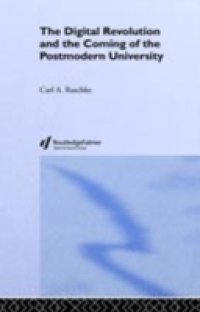 Digital Revolution and the Coming of the Postmodern University