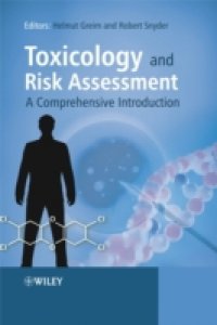 Toxicology and Risk Assessment: A Comprehensive Introduction