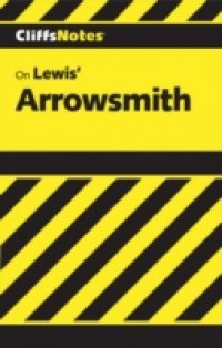 CliffsNotes on Lewis` Arrowsmith