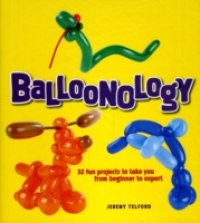 Читать Balloonology