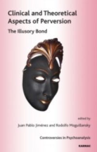 Clinical and Theoretical Aspects of Perversion
