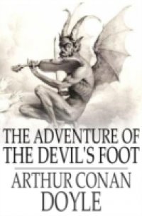 Adventure of the Devil`s Foot