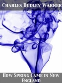 How Spring Came in New England