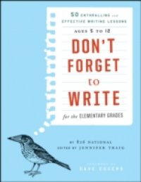 Don`t Forget to Write for the Elementary Grades