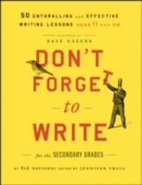 Don`t Forget to Write for the Secondary Grades