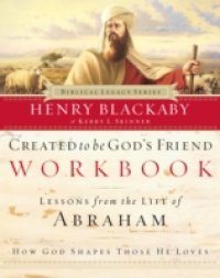 Created to Be God`s Friend Workbook