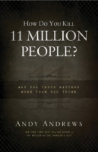 How Do You Kill 11 Million People? (Intl. Ed.)