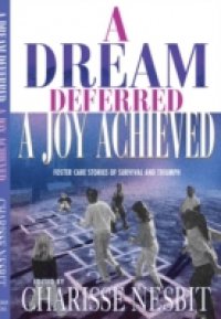 Читать Dream Deferred, a Joy Achieved
