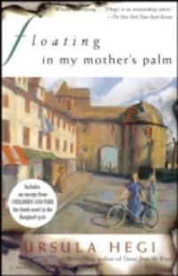 Floating in My Mother`s Palm