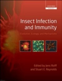 Insect Infection and Immunity: Evolution, Ecology, and Mechanisms