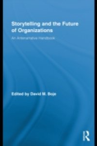 Storytelling and the Future of Organizations