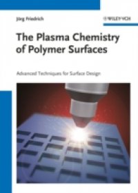 Читать Plasma Chemistry of Polymer Surfaces