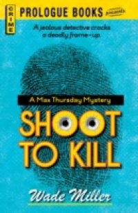Читать Shoot to Kill
