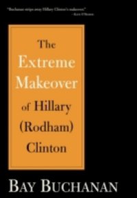 Читать Extreme Makeover of Hillary (Rodham) Clinton