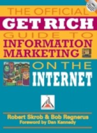 Official Get Rich Guide to Information Marketing