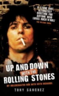 Читать Up and Down with The Rolling Stones – My Rollercoaster Ride with Keith Richards