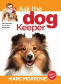 Marc Morrone`s Ask the Dog Keeper