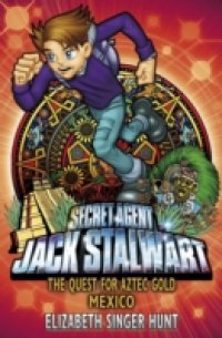 Читать Jack Stalwart: The Quest for Aztec Gold