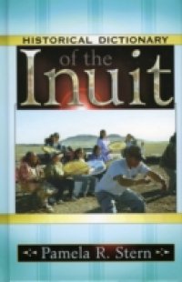 Historical Dictionary of the Inuit