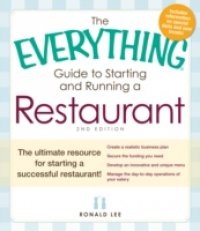 Читать Everything Guide to Starting and Running a Restaurant