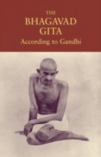 Читать Bhagavad Gita According to Gandhi