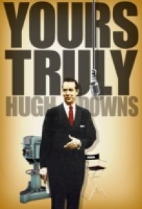 Читать Yours Truly, Hugh Downs